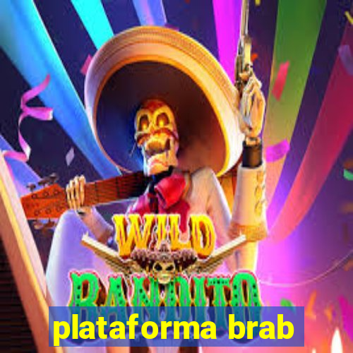 plataforma brab